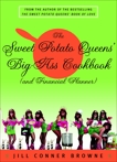 The Sweet Potato Queens' Big-Ass Cookbook (and Financial Planner), Browne, Jill Conner