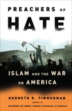 Preachers of Hate: Islam and the War on America, Timmerman, Kenneth R.