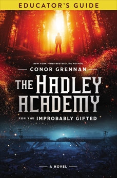 The Hadley Academy Educator's Guide, Grennan, Conor