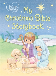 Precious Moments: My Christmas Bible Storybook, Precious Moments,