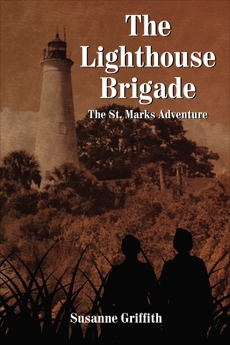 The Lighthouse Brigade: The St. Marks Adventure, Griffith, Susanne