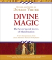 Divine Magic: The Seven Sacred Secrets of Manifestation, Virtue, Doreen