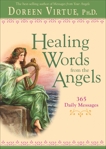 Healing Words from the Angels: 365 Daily Messages, Virtue, Doreen