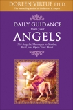 Daily Guidance From Your Angels: 365 Angelic Messages to Soothe, Heal, and Open Your Heart, Virtue, Doreen