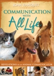 Communication With All Life: Revelations of An Animal Communicator, Ranquet, Joan