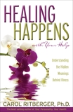 Healing Happens With Your Help, Ritberger, Carol