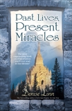 Past Lives, Present Miracles, Linn, Denise