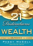 21 Distinctions of Wealth: Attract the Abundance You Deserve, Mccoll, Peggy
