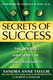 Secrets of Success: The Science and Spirit of Real Prosperity, Taylor, Sandra Anne