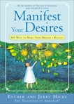 Manifest Your Desires, Hicks, Esther & Hicks, Jerry