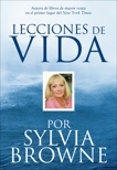 Lecciones de Vida por Sylvia Browne, Browne, Sylvia