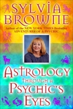 Astrology Through a Phychic's Eyes, Browne, Sylvia