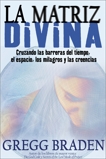 La Matriz Divina, Braden, Gregg