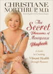 The Secret Pleasures of Menopause Playbook, Northrup, Christiane