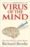 Virus of the Mind: The New Science of the Meme, Brodie, Richard