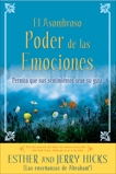 El Asombroso Poder de las Emociones, Hicks, Esther & Hicks, Jerry