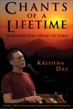 Chants of a Lifetime: Searching for a Heart of Gold, Das, Krishna