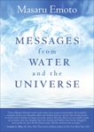 Messages from Water and the Universe, Emoto, Masaru