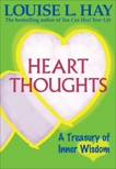 Heart Thoughts: A Treasury of Inner Wisdom, Hay, Louise