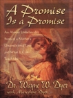 A Promise is a Promise, Dyer, Wayne W.