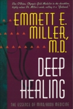 Deep Healing, Miller, Emmett E.