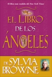 El Libro de los Ángeles de Sylvia Browne, Browne, Sylvia