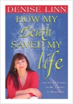 How My Death Saved My Life, Linn, Denise