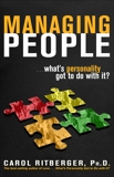 Managing People...What's Personality Got To Do With It?, Ritberger, Carol
