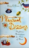 Pleasant Dreams: Nighttime Meditations for Peace of Mind, Dean, Amy E.