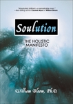 Soulution: The Holistic Manifesto, Bloom, William