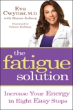 The Fatigue Solution, Cwynar, Eva