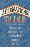 Affirmations: The Miracle of Positive Self-Talk, Wilde, Stuart