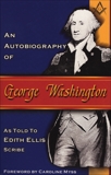 An Autobiography of George Washington, Ellis, Edith