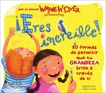 Eres increíble!, Dyer, Wayne W.