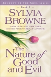 The Nature of Good and Evil, Browne, Sylvia