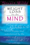 Weight Loss for the Mind, Wilde, Stuart