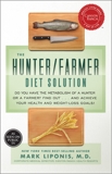 The Hunter/Farmer Diet Solution, Liponis, Mark