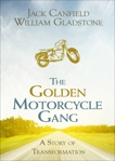 The Golden Motorcycle Gang, Gladstone, William & Canfield, Jack