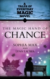 The Magic Hand of Chance, Lauber, Lynn & Max, Sophia