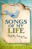 Songs of My Life... Slightly Out of Tune, Dintino, Susan