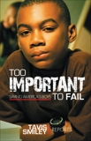 Too Important to Fail: Saving Americas Boys, Smiley, Tavis