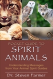 Pocket Guide to Spirit Animals, Farmer, Steven D.