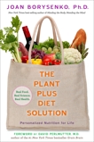 The PlantPlus Diet Solution: Personalized Nutrition for Life, Borysenko, Joan Z.