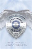 In The Shadow of a Badge: A Memoir about Flight 93, a Field of Angels, and My Spiritual Homecoming, Leonardi, Lillie