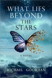 What Lies Beyond the Stars, Goorjian, Micael