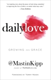 Daily Love: Growing into Grace, Kipp, Mastin