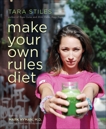 Make Your Own Rules Diet, Stiles, Tara