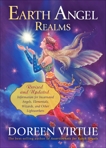 Earth Angel Realms: Revised and Updated Information for Incarnated Angels, Elementals, Wizards, and Other Lightworkers, Virtue, Doreen