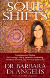 Soul Shifts: Transformative Wisdom for Creating a Life of Authentic Awakening, Emotional Freedom & Practical Spirituality, De Angelis, Barbara