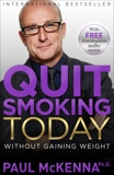 Quit Smoking Today Without Gaining Weight, McKenna, Paul